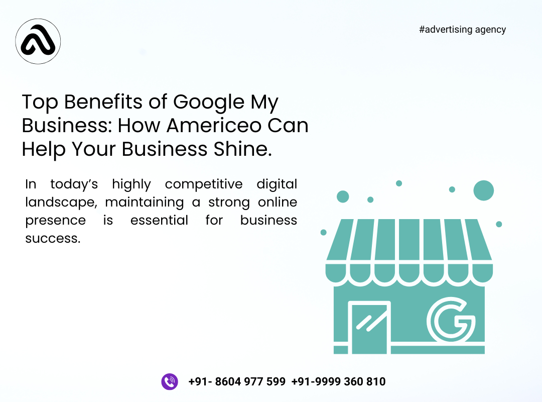 Top Benefits of Google My Business: How Americeo Can Help Your Business Shine